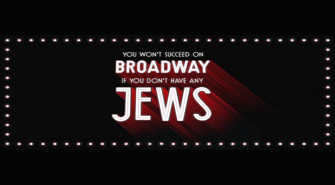 Review: You Won’t Succeed On Broadway If You Don’t Have Any Jews